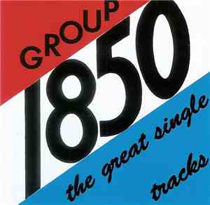 Group 1850 - The Great Single Tracks