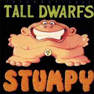 International Tall Dwarfs - Stumpy
