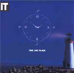 It  - Time And Place