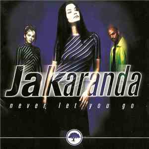 Jakaranda - Never Let You Go