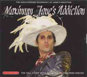 Jane's Addiction - Maximum (The Unauthorised Biography Of  Jane's Addiction ...