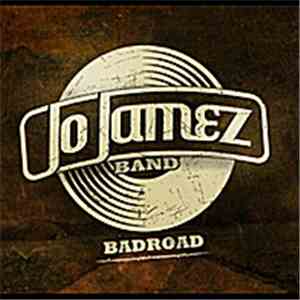 Jo Jamez Band - Badroad