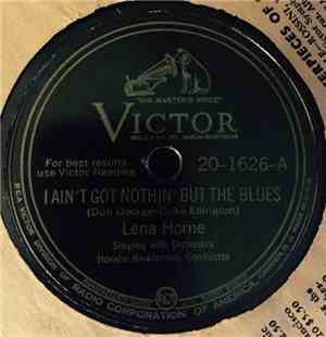 Lena Horne - I Ain't Got Nothing But The Blues / As Long As I Live