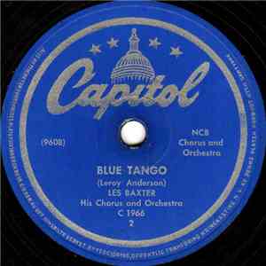 Les Baxter His Chorus And Orchestra - Blue Tango / Please, Mr. Sun