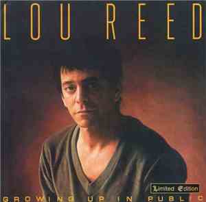 Lou Reed - Growing Up In Public