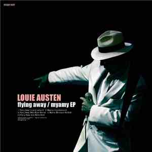 Louie Austen - Flying Away / Myamy EP