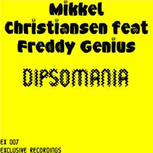 Mikkel Christiansen Feat. Freddy Genius - Dipsomania