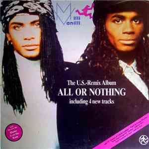 Milli Vanilli - All Or Nothing - The U.S. Remix Album