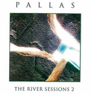 Pallas  - The River Sessions 2