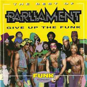Parliament - The Best Of Parliament: Give Up The Funk