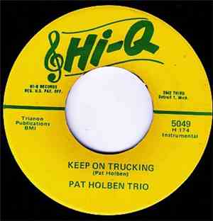 Pat Holben Trio - Keep On Trucking / My Mother Is A Funky Chicken