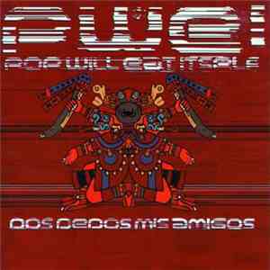 Pop Will Eat Itself - Dos Dedos Mis Amigos