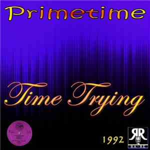 Primetime  - Time Trying