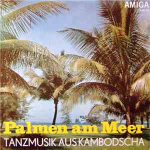 Prinz Norodom Sihanouk / Rundfunk-Tanzorchester Leipzig - Palmen Am Meer -  ...