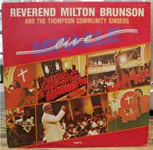 Rev. Milton Brunson And The Thompson Community Singers - Miracle - Live