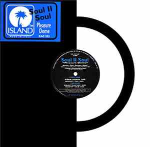 Soul II Soul - Pleasure Dome