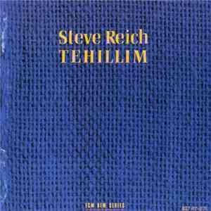 Steve Reich - Tehillim