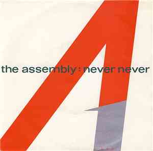 The Assembly - Never Never