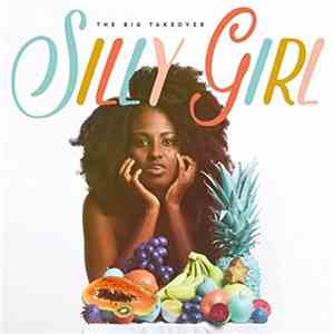 The Big Takeover - Silly Girl