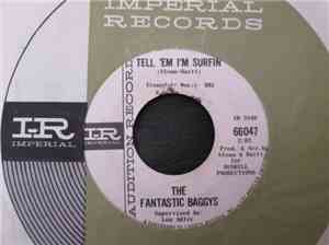 The Fantastic Baggys - Tell 'Em I'm Surfin'