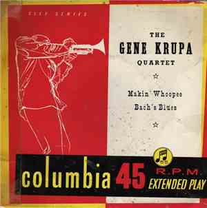 The Gene Krupa Quartet - Makin' Whoopee