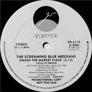 The Screaming Blue Messiahs - Smash The Market Place