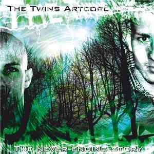 The Twins Artcore - The Never Ending Story