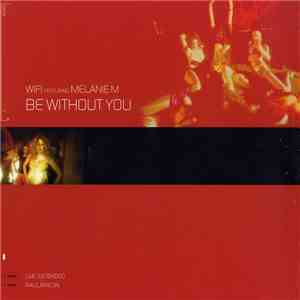 WiFi Featuring Melanie M - Be Without You