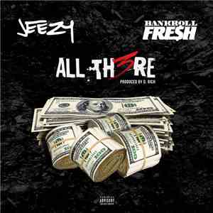Young Jeezy Feat. Bankroll Fresh - All There