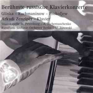 Arkadi Zenzipér - Berühmte Russische Klavierkonzerte
