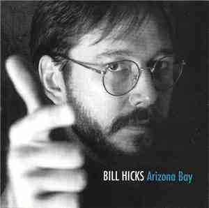 Bill Hicks - Arizona Bay