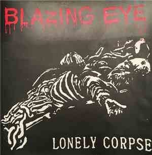 Blazing Eye - Lonely Corpse