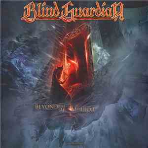 Blind Guardian - Beyond The Red Mirror