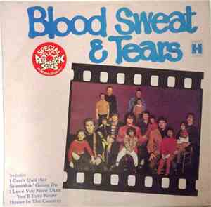 Blood, Sweat And Tears - Blood, Sweat And Tears