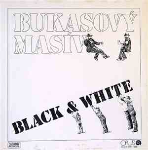 Bukasový Masív - Black & White