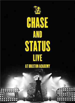 Chase And Status - Live At Brixton Academy