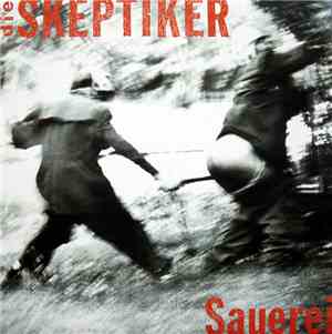 Die Skeptiker - Sauerei