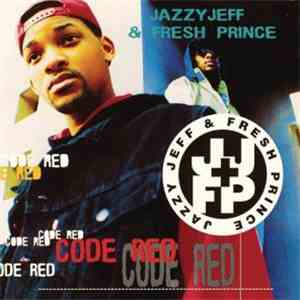 DJ Jazzy Jeff & The Fresh Prince - Code Red