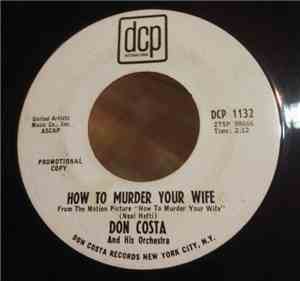Don Costa And His Orchestra - How To Murder Your Wife / Elise