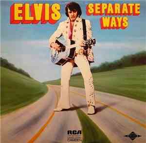 Elvis Presley - Separate Ways