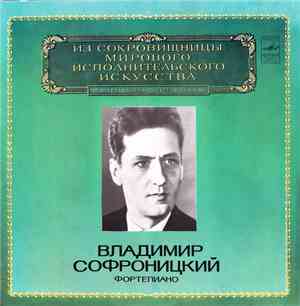 F. Liszt, R. Schumann, A. Scriabin - V. Sofronitsky - Sonata / Symphonic St ...