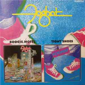 Foghat - Boogie Motel / Tight Shoes