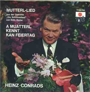Heinz Conrads - Mutterl-Lied