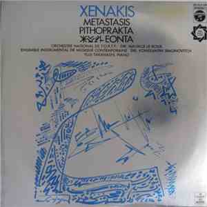 Iannis Xenakis - Metastasis • Pithoprakta • Eonta