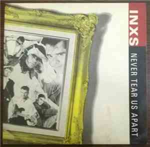 INXS - Never Tear Us Apart