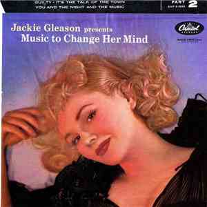 Jackie Gleason - Music To Change Her Mind, Part 2