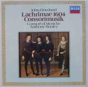 John Dowland, The Consort Of Musicke - Lachrimae 1604 / Consortmusik