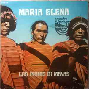 Los Indios Di Mayas - Maria Elena