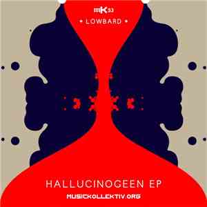 Lowbard - Hallucinogeen EP