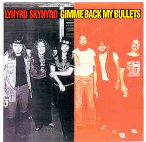 Lynyrd Skynyrd - Gimme Back My Bullets